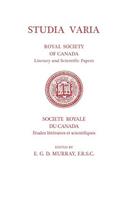 Studia Varia: (Royal Society of Canada, Literary and Scientific Papers)(Heritage)