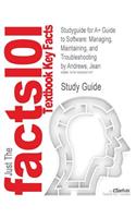 Studyguide for A+ Guide to Software: Managing, Maintaining, and Troubleshooting by Andrews, Jean, ISBN 9781435487376