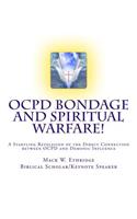 OCPD Bondage and Spiritual Warfare