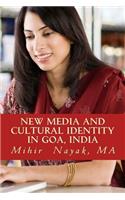 New Media and Cultural Identity in Goa, India