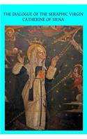 Dialogue of the Seraphic Virgin Catherine of Siena