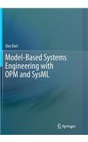 Model-Based Systems Engineering with OPM and SysML