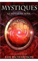 Mystiques, Tome 1