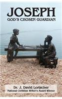 Joseph: God's Chosen Guardian(English)