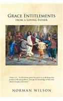 Grace Entitlements from a Loving Father: (English)