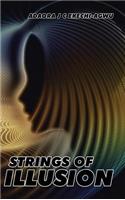 Strings of Illusion