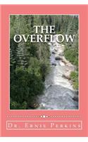 The Overflow: The Christian's Outflow of Godly Attributes