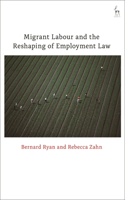 Migrant Labour and the Reshaping of Employment Law