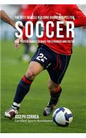 The Best Muscle Building Shake Recipes for Soccer