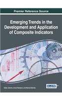 Emerging Trends in the Development and Application of Composite Indicators: (Advances in Data Mining and Database Management)