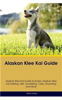 Alaskan Klee Kai Guide Alaskan Klee Kai Guide Includes