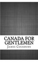 Canada for Gentlemen