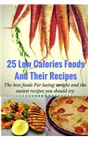 25 Low Calories Foods and Their Recipes