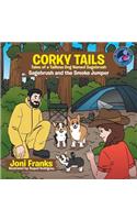 Corky Tails Tales of Tailless Dog Named Sagebrush