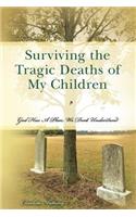 Surviving the Tragic Deaths of My Children