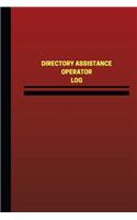 Directory Assistance Operator Log (Logbook, Journal - 124 pages, 6 x 9 inches): Directory Assistance Operator Logbook (Red Cover, Medium)