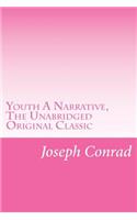 Youth A Narrative, The Unabridged Original Classic