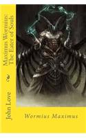 Maximus Wormius: The Eater of Souls: Wormius Maximus