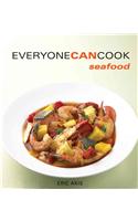 Everyone Can Cook Seafood