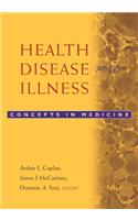 Health, Disease, and Illness