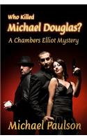 Who Killed Michael Douglas