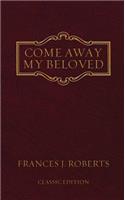 Come Away My Beloved