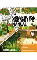 Greenhouse Gardener's Manual