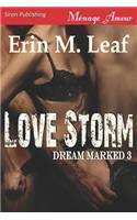 Love Storm [Dream Marked 3] (Siren Publishing Menage Amour)