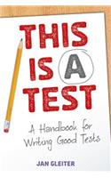 This Is a Test