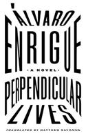 Perpendicular Lives