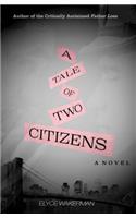 Tale of Two Citizens