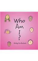 Who Am I?