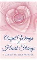 Angel Wings and Heart Strings