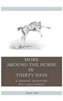 More Around The Horse In Thirty Days