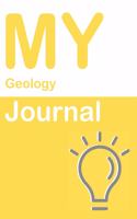 My Geology Journal: Blank 150 Pages Dot Grid Notebook for Geology Students, Researchers or Teachers. Book format: 6 x 9 inches