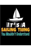 It's A Sailing Thing You Wouldn't Understand