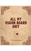 All My Vision Board Shit, Vision Board Planner