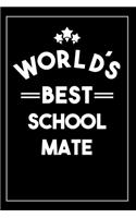 Worlds Best School Mate