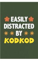 Easily Distracted By Kodkod: A Nice Gift Idea For Kodkod Lovers Funny Gifts Journal Lined Notebook 6x9 120 Pages