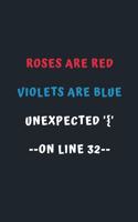 Rises Are Red Violets are Blue Unexpected '{'