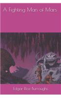 A Fighting Man of Mars