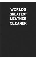 World's Greatest Leather Cleaner