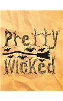 Pretty Wicked: Great Halloween Coloring And Sketchbook for Primary School Kids 5 To 7 Years Old With Big Not-So-Scary Pictures To Trace, Color, Sketch, Paint, Dood