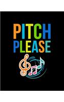 Pitch Please