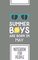 Notebook for People: Lined Journal with Summer Boys in MAY Design - Cool Gift for a friend or family who loves happiness presents! - 6x9" - 180 White lined pages - You C