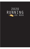 2020 Running Log Book: The Complete 365 Day Runner's Day by Day Log 2020 Monthly Calendar Planner - Race Bucket List - Race Record - Daily and Weekly Runner Training Log B