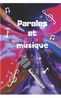 Paroles Et Musique: Un carnet syle bullet journal pour auteur, pour fan de n'oubliez pas les paroles, pour écrire des chansons ou pour apprendre les paroles des tubes. 