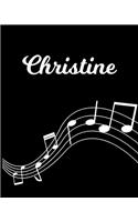 Christine: Sheet Music Note Manuscript Notebook Paper - Personalized Custom First Name Initial C - Musician Composer Instrument Composition Book - 12 Staves a 