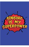 Singing Is My Superpower