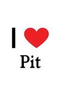 I Love Pit: Pit Designer Notebook